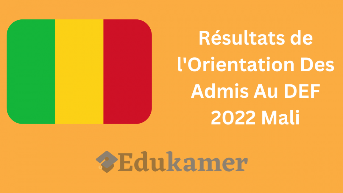 Télécharger les résultats de l'Orientation DEF Mali 2022 PDF Edukamer